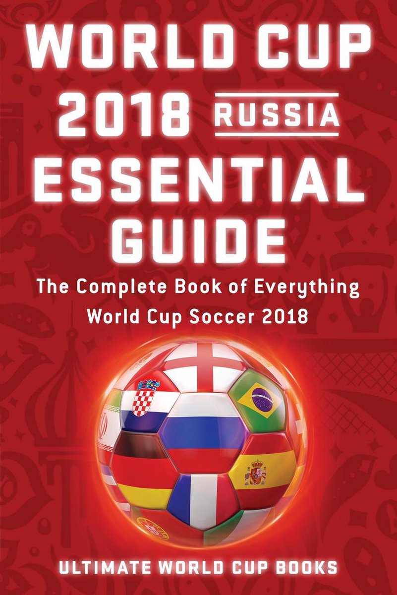 Guida essenziale ai Mondiali 2018 in Russia