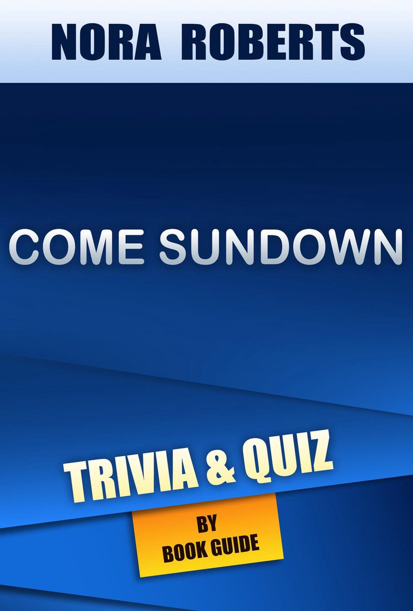 Come sundown de nora roberts cuestionario de trivia