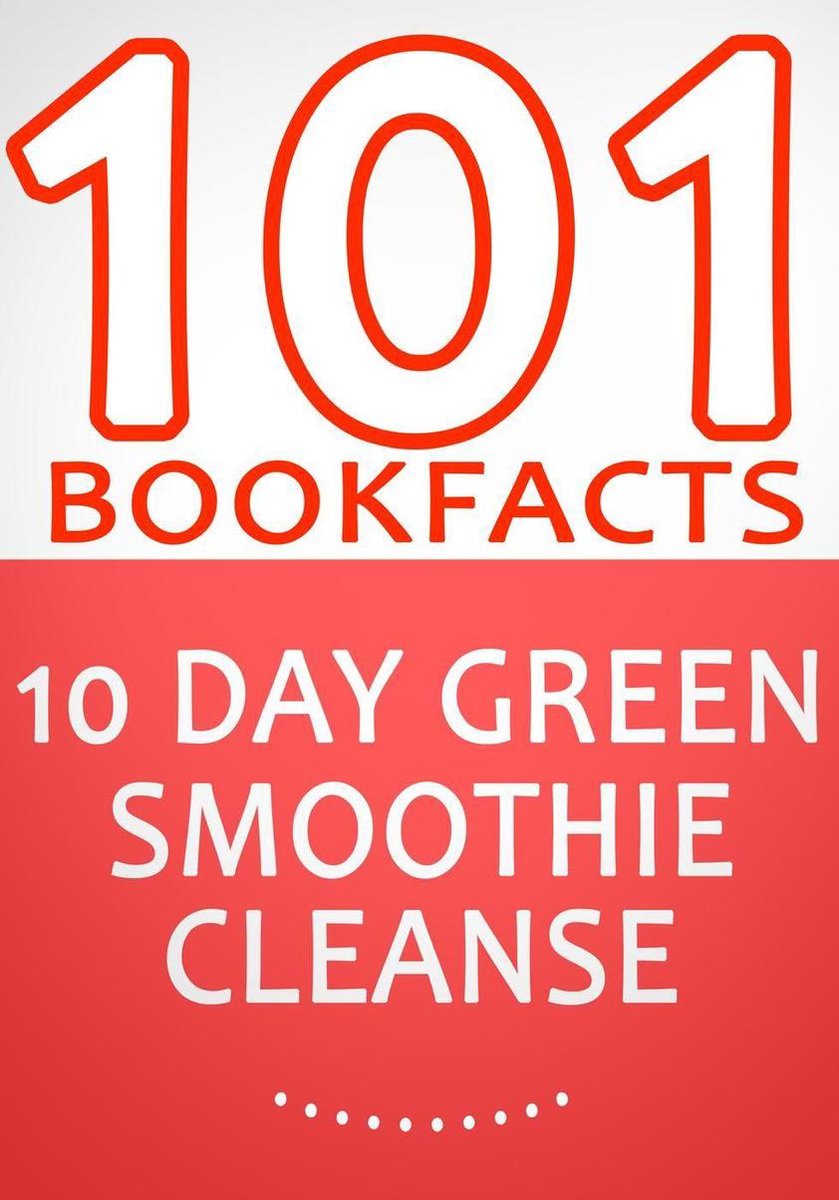 Limpieza con batido verde de 10 días: ¡pierde hasta 15 libras en 10 días! - 101 datos sorprendentes que no sabías