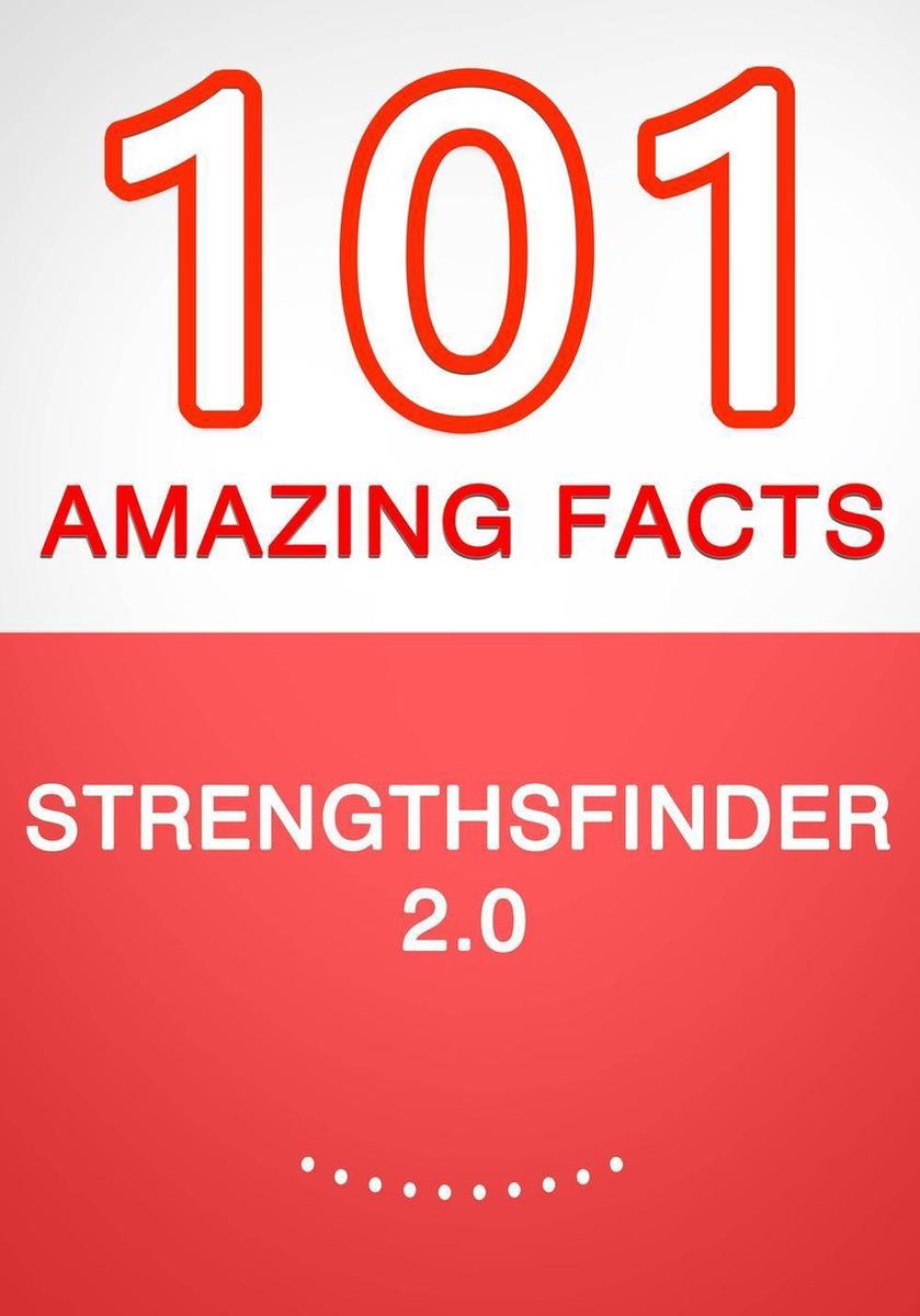 Strengthsfinder 2.0 – 101 datos sorprendentes que no sabías