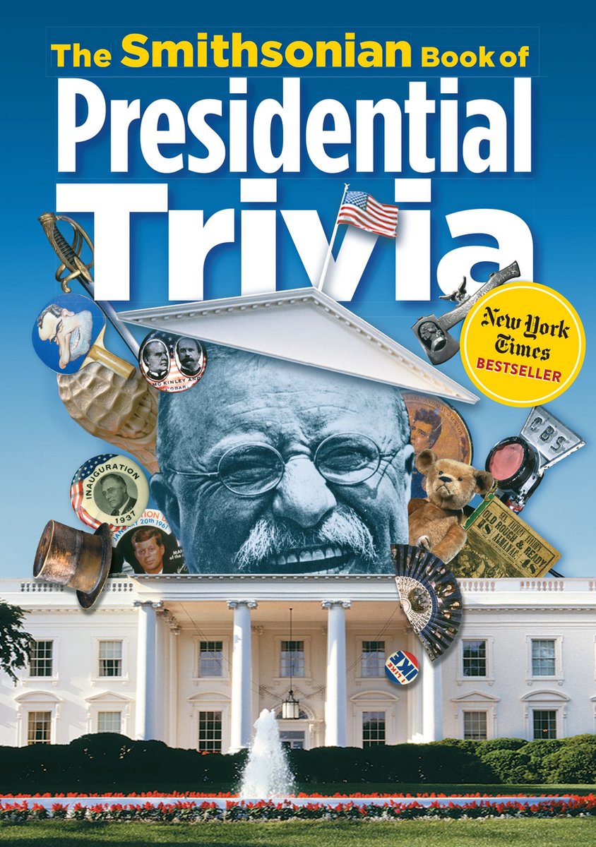 El libro del Smithsonian de trivia presidencial