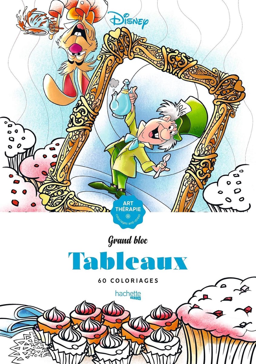 Tableaux Disney Hachette grand bloc: 60 coloriages - libro da colorare per adulti