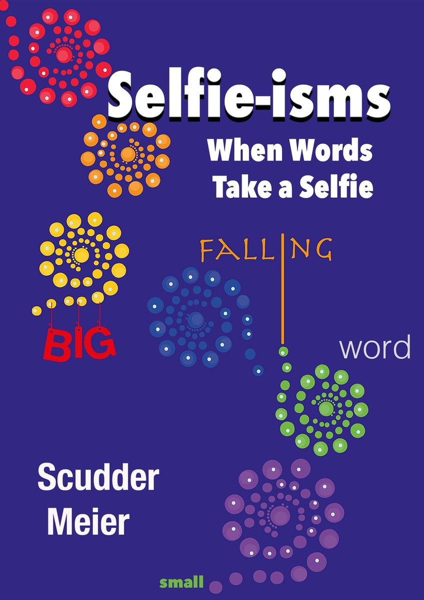 Selfie-ismos: cuando las palabras se hacen un selfie