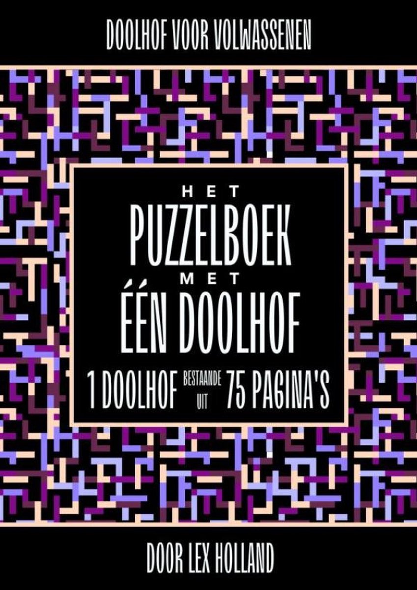 Doolhof voor volwassenen - het puzzelboek met eén