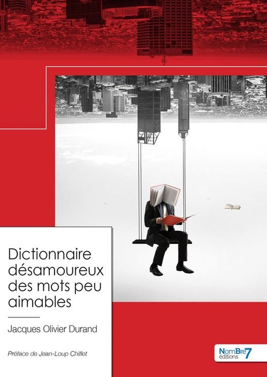 Dizionario désamoureux des mots peu amiables