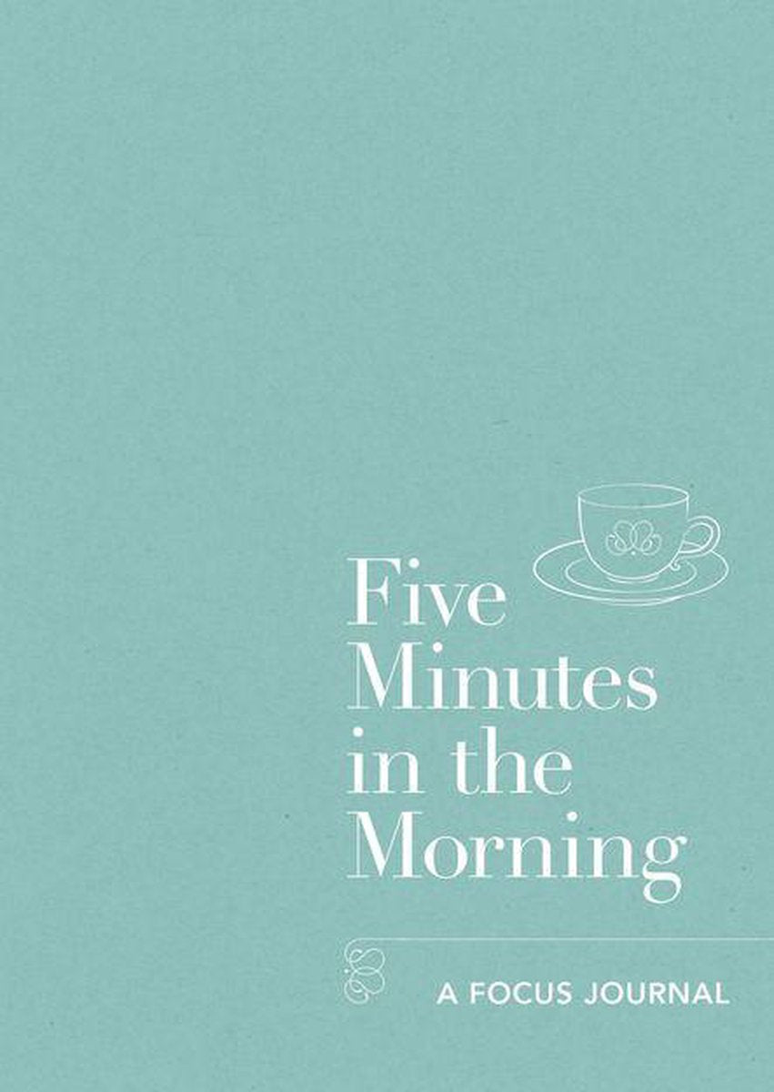 Five minutes - five minutes in the morning