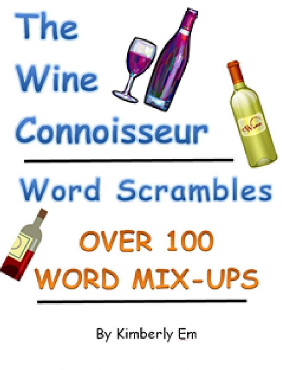 The wine connoisseur word scrambles - over 100 word jumbles