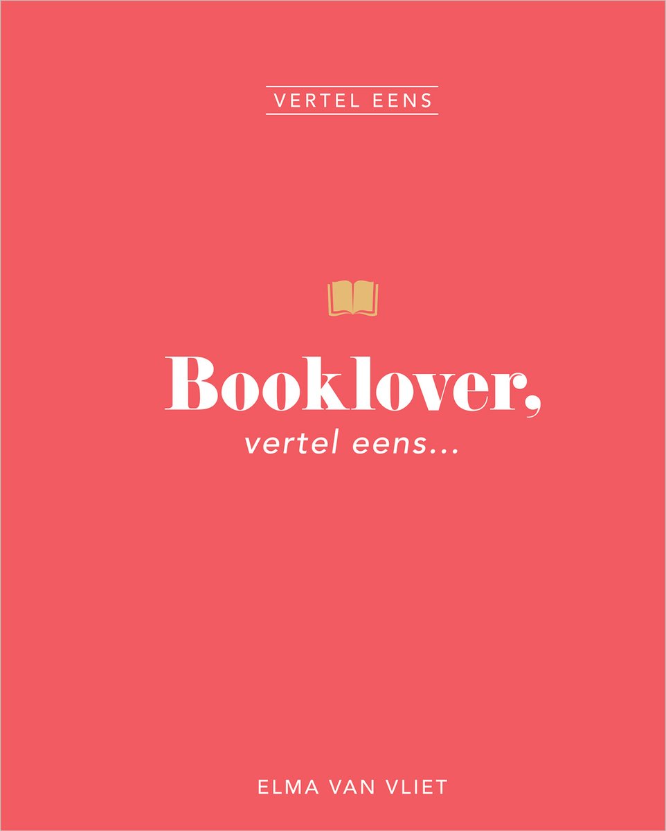 Elma van vliet vertel eens - booklover, vertel eens