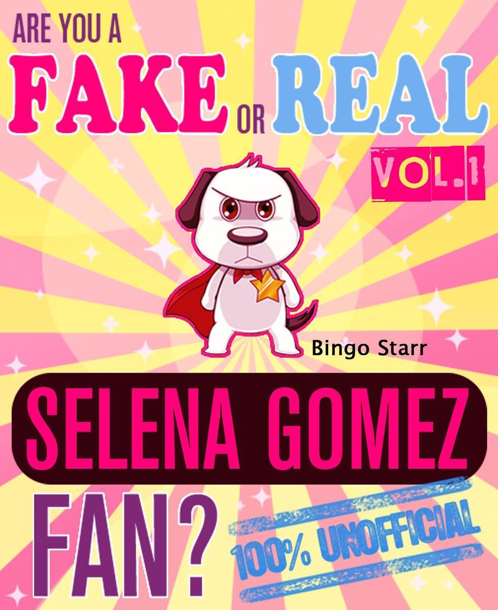 Sei un falso o un vero fan di Selena Gomez? volume 1