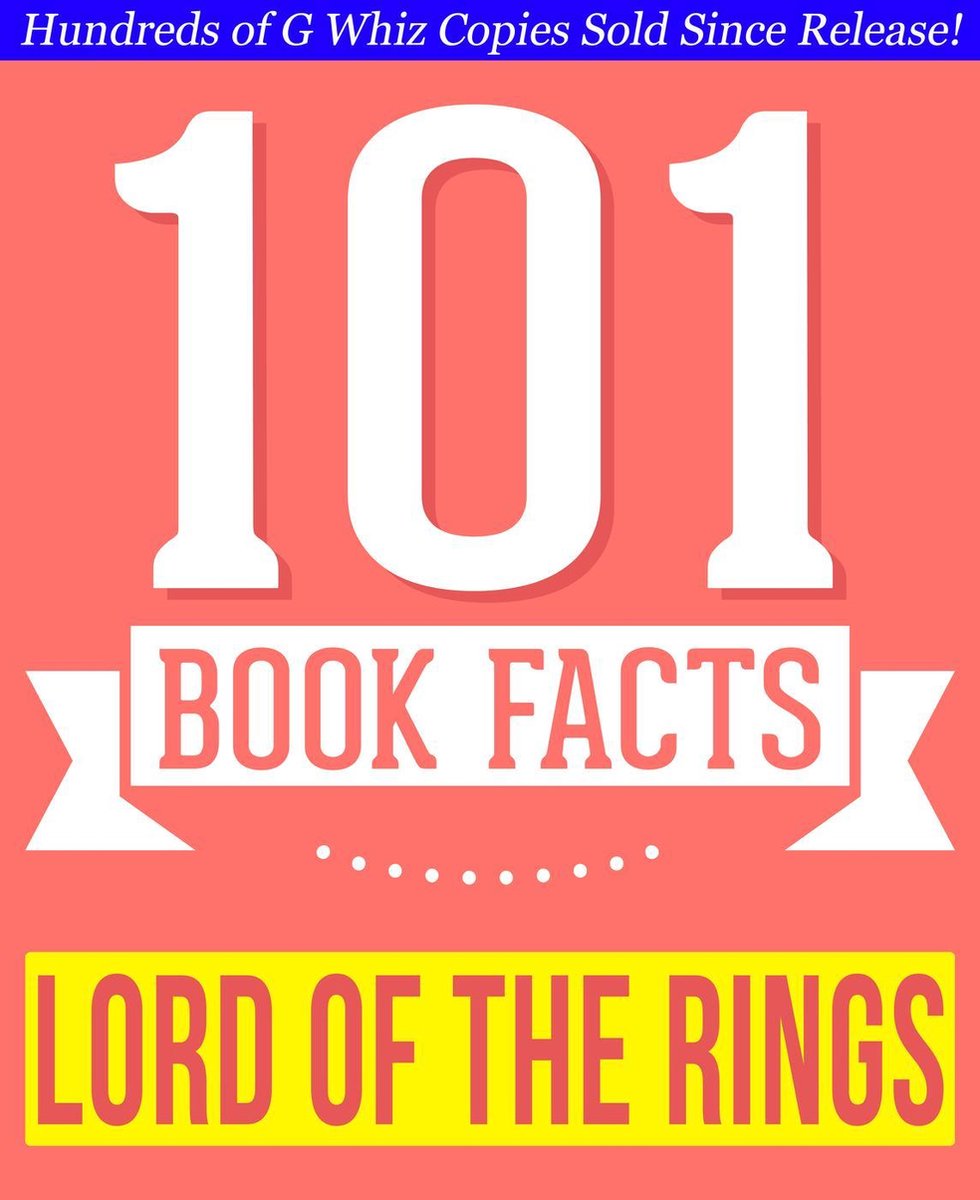 101bookfacts.com - el señor de los anillos - 101 datos sorprendentes que no sabías