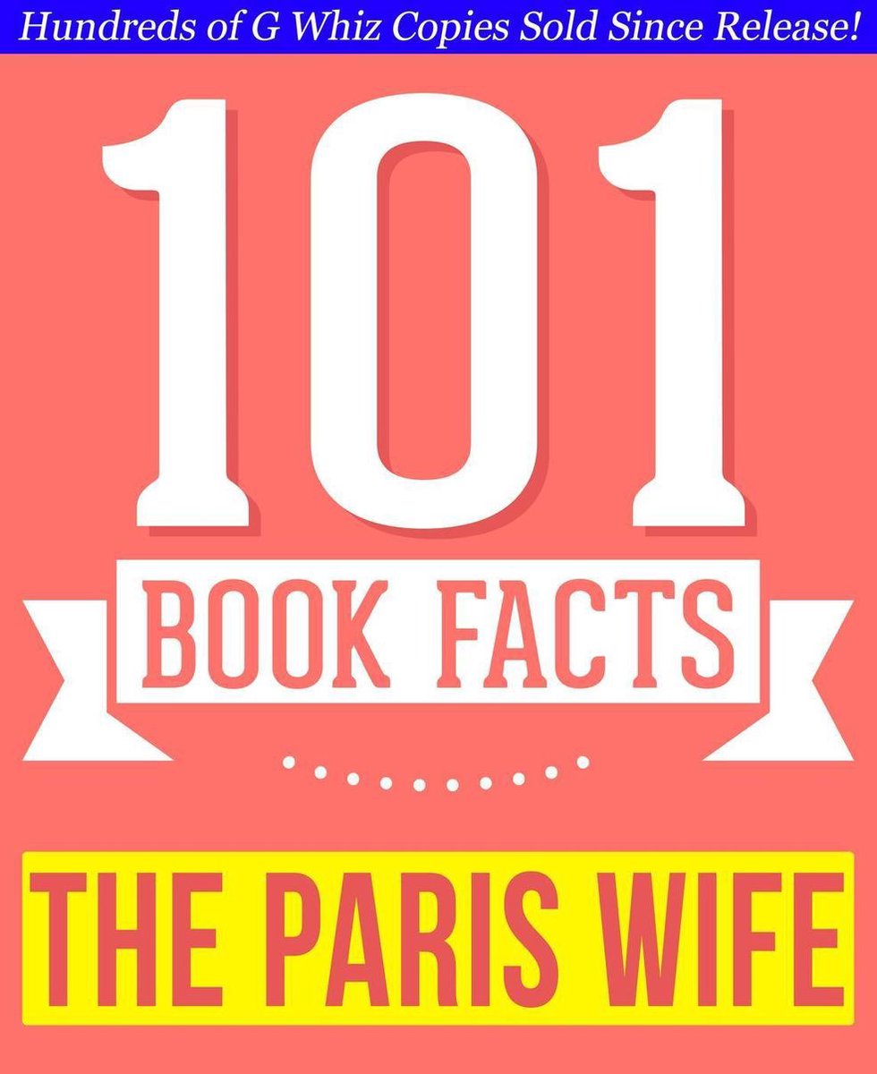 101bookfacts.com - la esposa de París - 101 hechos sorprendentemente verdaderos que no sabías