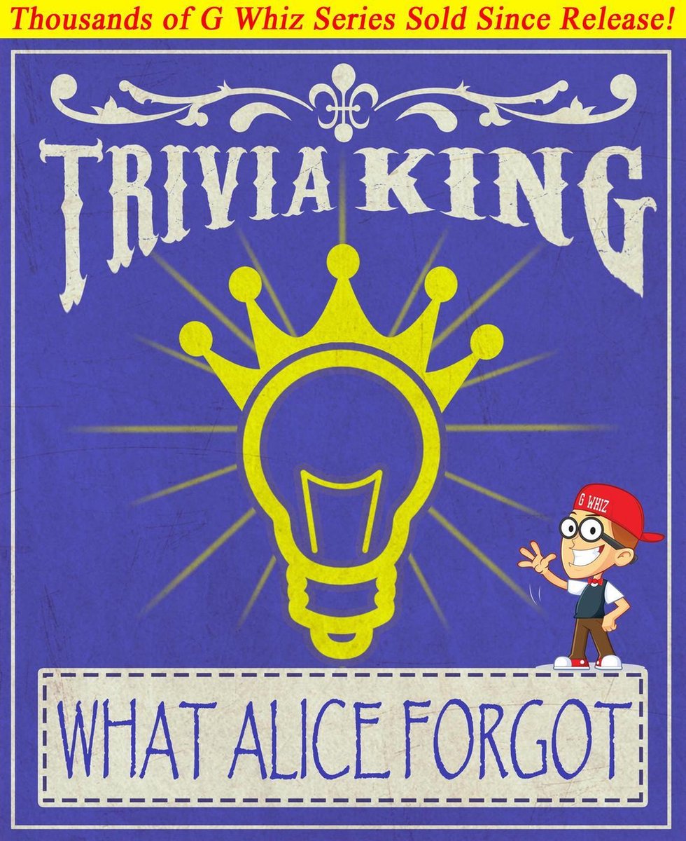 Lo que Alicia olvidó - ¡Trivia King!