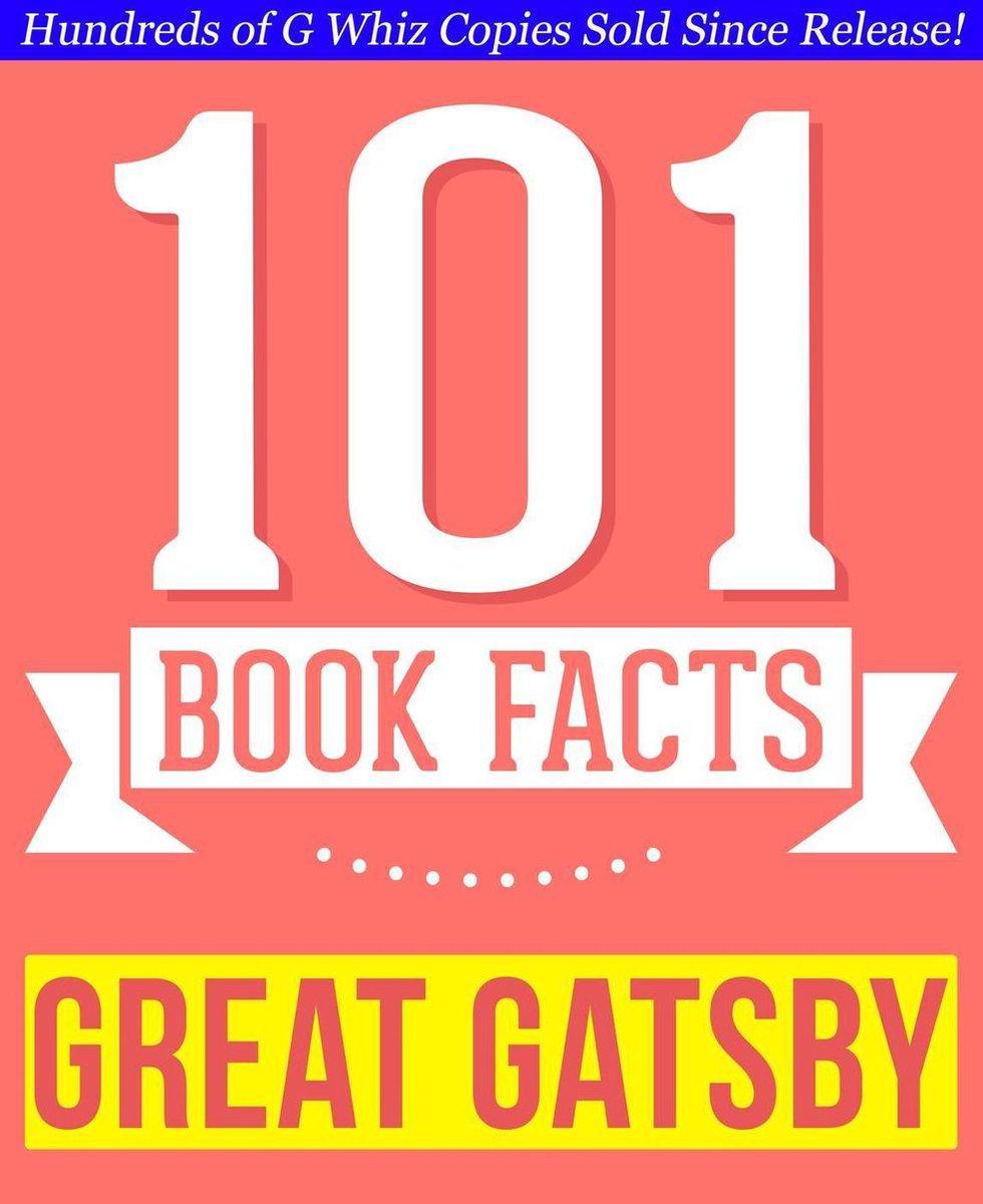 101bookfacts.com - el gran gatsby - 101 hechos sorprendentemente ciertos que no sabías