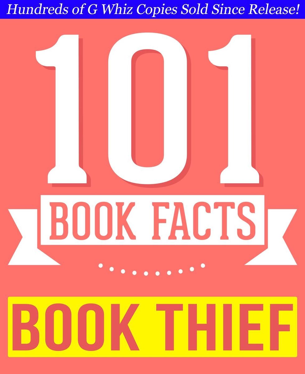 101bookfacts.com - il ladro di libri - 101 fatti sorprendentemente veri che non sapevi
