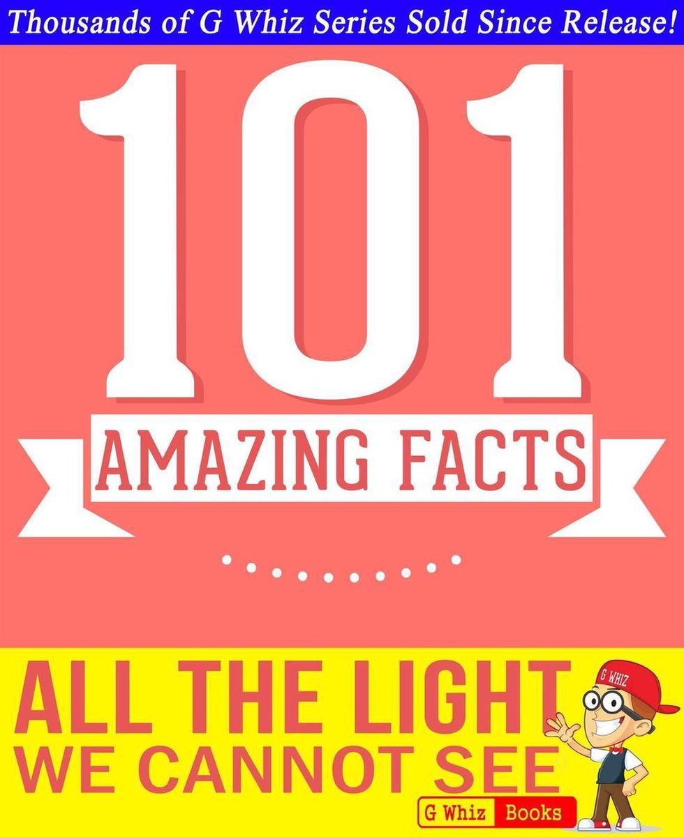 Gwhizbooks.com - toda la luz que no podemos ver - 101 datos sorprendentes que no sabías