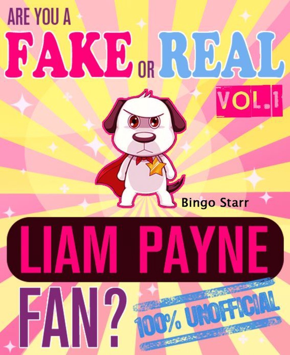 ¿Eres un fan falso o real de Liam Payne? Volumen 1: el juego de viajes de trivia de hechos y preguntas 100% no oficial