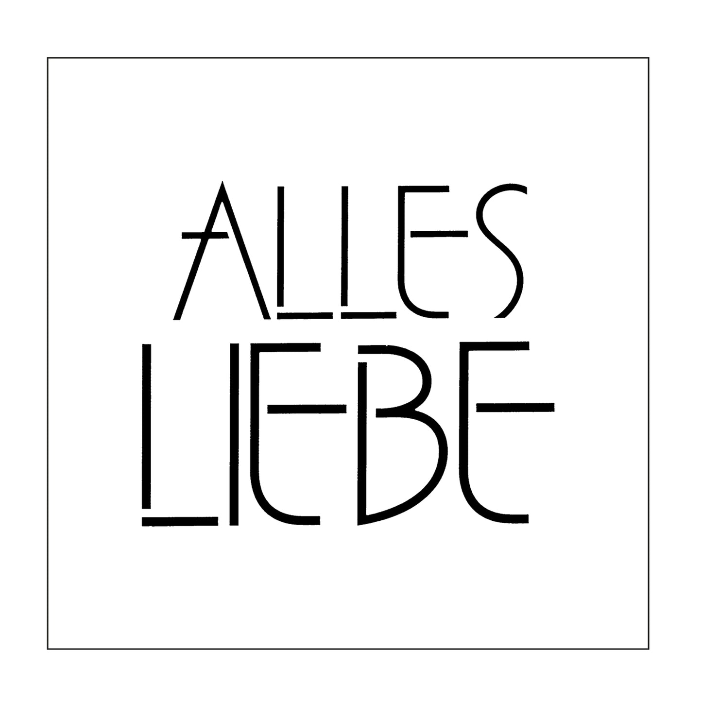 Timbro Mundart • stencil Testo tedesco alles liebe
