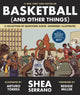 Basketball (and other things)