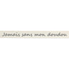 Vaessen creative • ribbon 2mx15mm fr jamais sans mon doudou