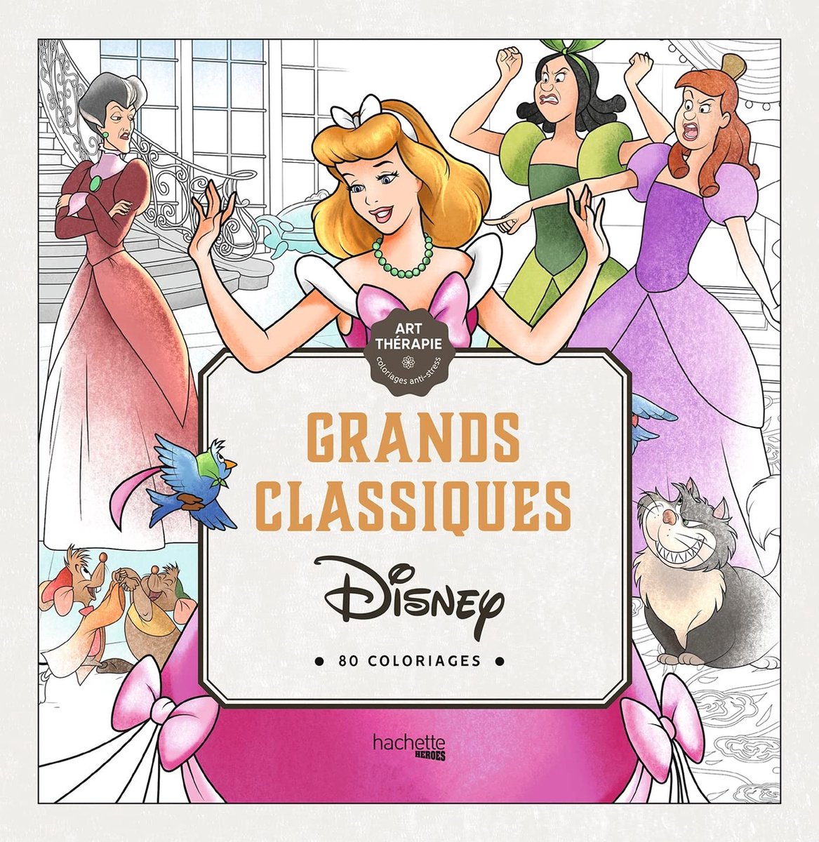 Hachette Heroes Disney Grands Classiques Arteterapia - libro da colorare per adulti