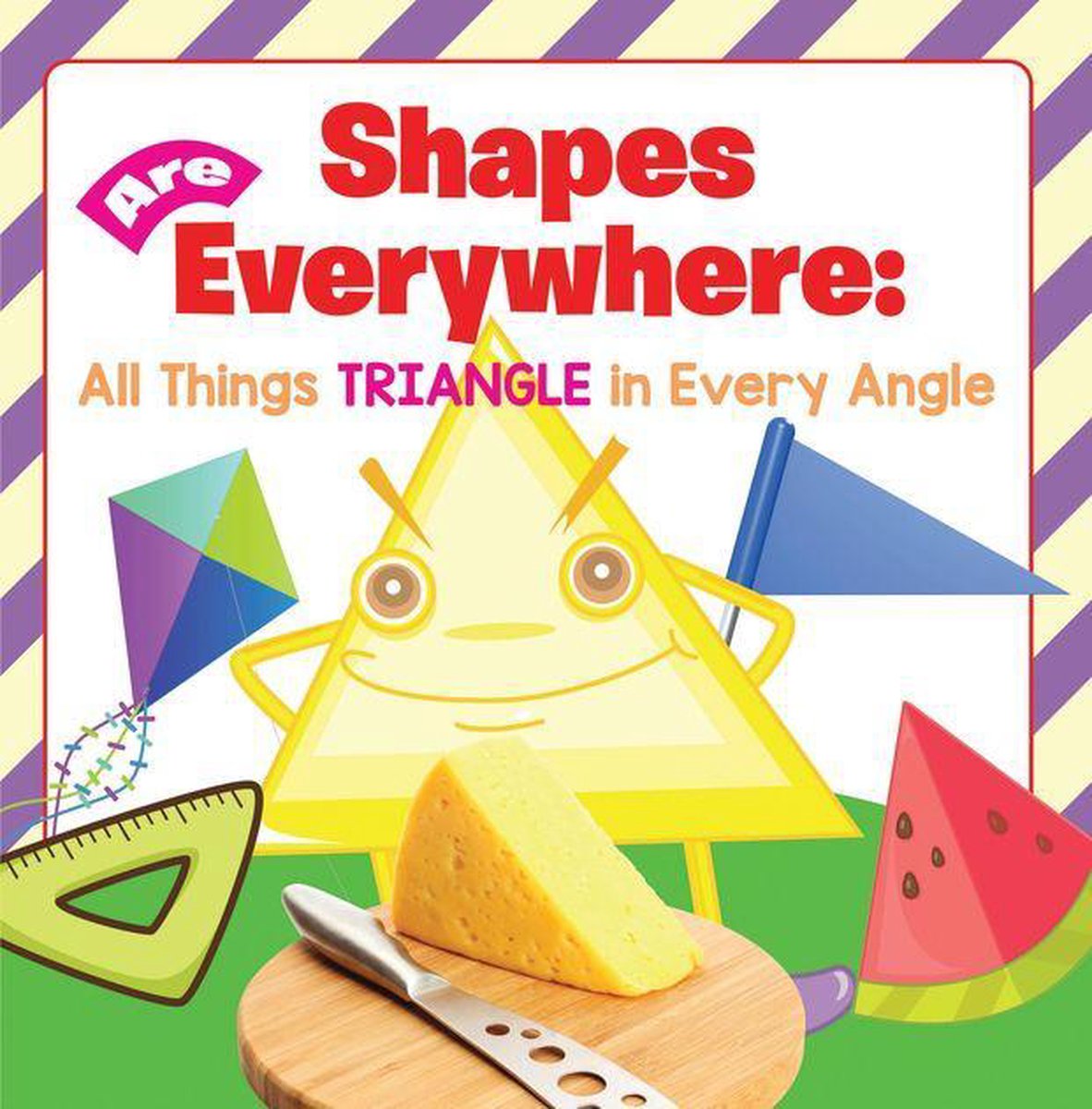 Libri sulle forme per neonati e bambini 1 - le forme sono ovunque: tutto è un triangolo in ogni angolo