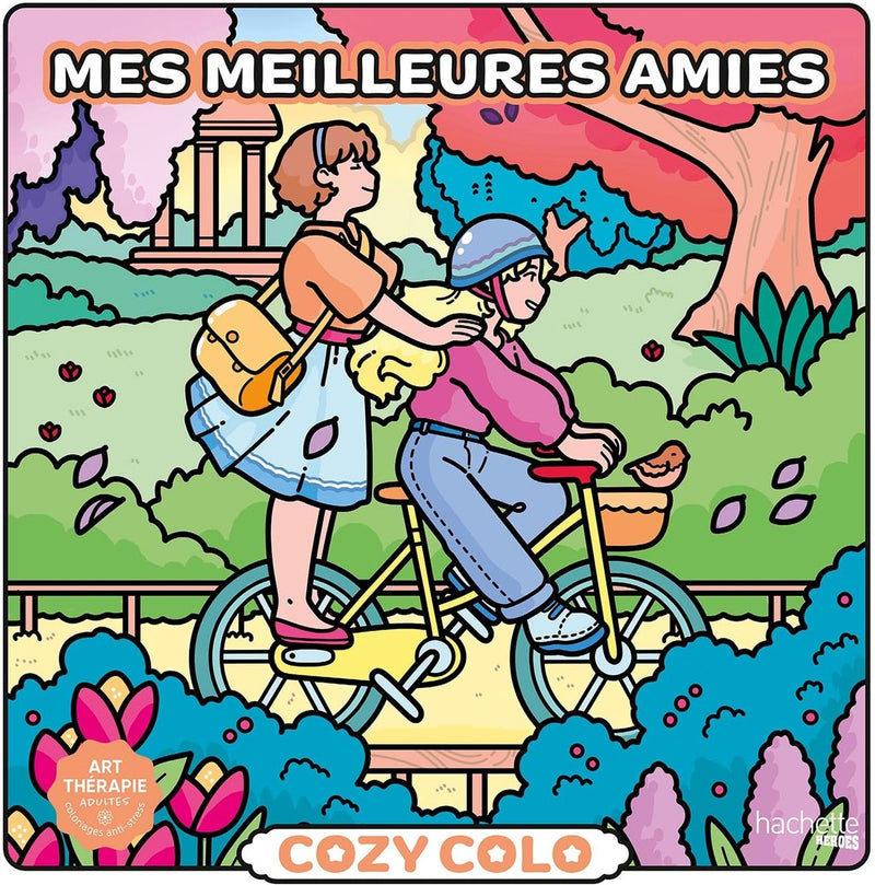 Hachette heroes atelier créatif autres licenses cosy colo cosy colo - mes meilleures amies my best friends - hachette - libro para colorear para adultos y niños