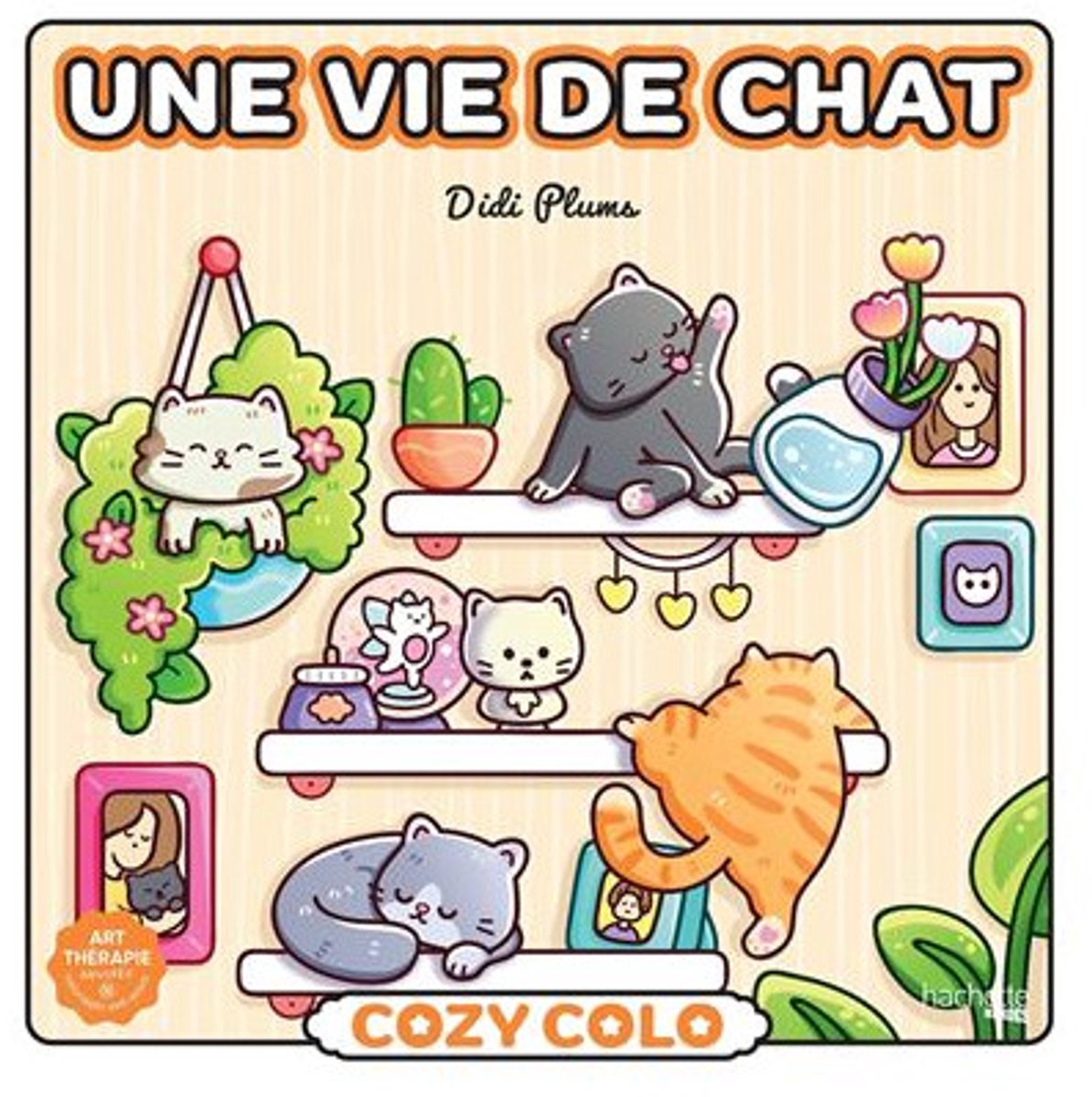 Hachette Heroes atelier créatif cosy colo cosy colo didi plums: une vie de chat - libro da colorare per adulti
