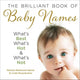 The brilliant book of baby names