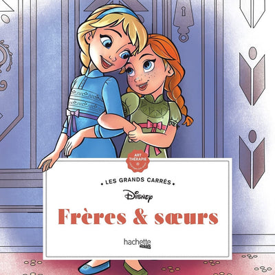 Hachette heroes les grands carrés - disney frères soeurs - coloring book for adults