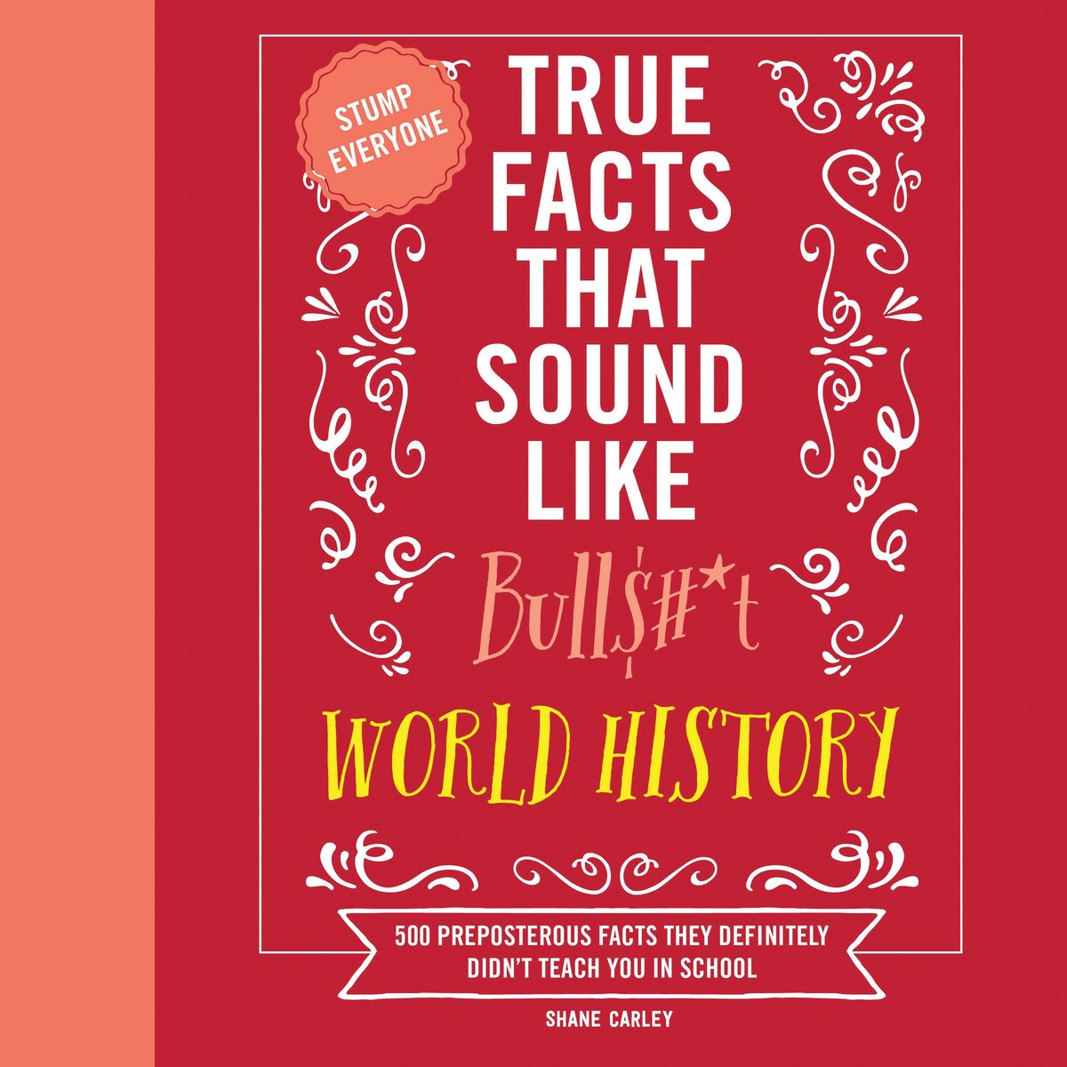 True facts that sound like bull