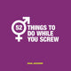 52 things to do while you poo - 52 things to do while you screw