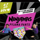 Pantalón de pijama Ninjamas - 60 pantalones de pijama