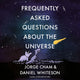 Frequently asked questions about the universe