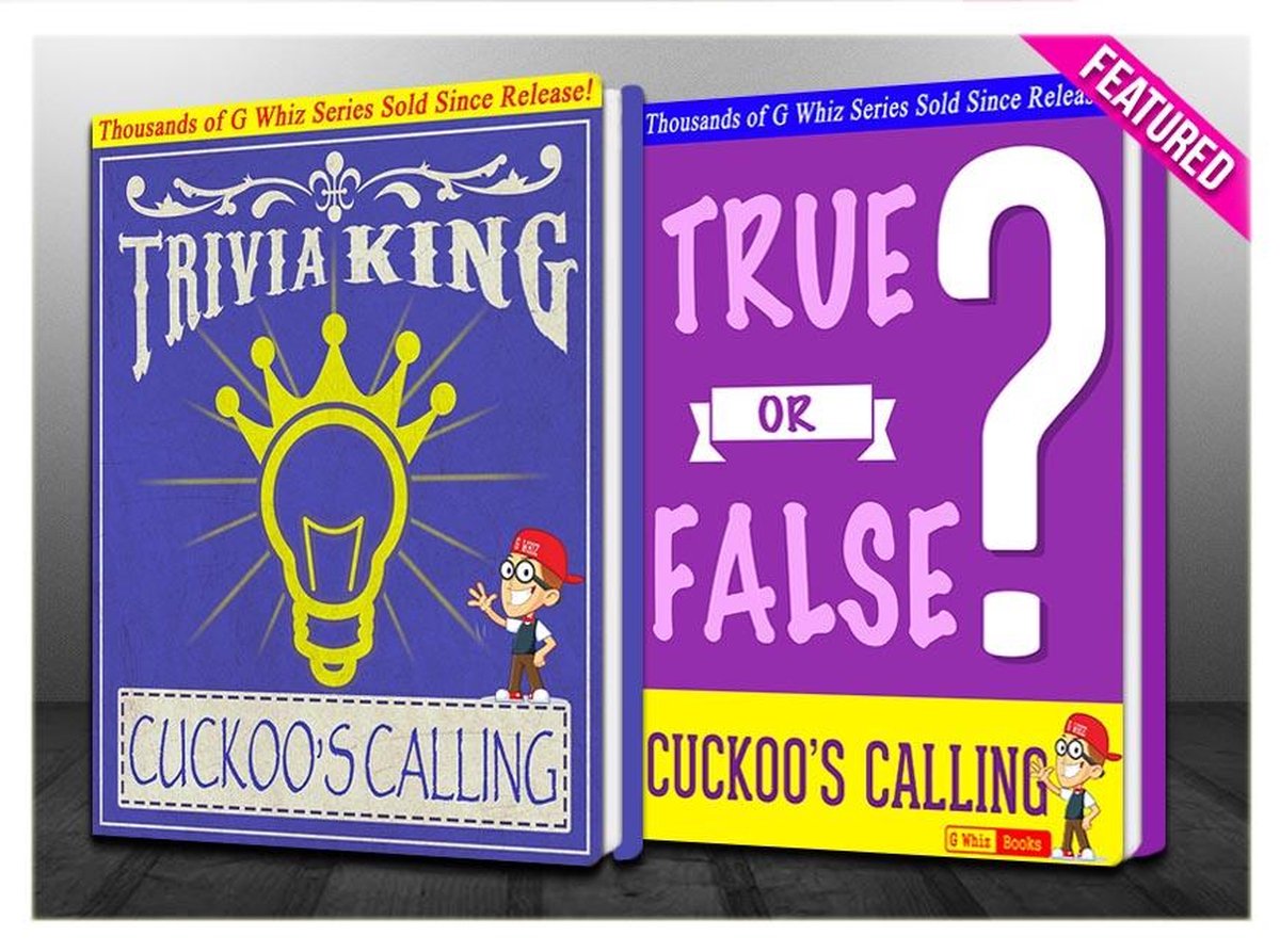 Gwhizbooks.com - la llamada del cuco - ¿verdadero o falso? rey de las trivias!