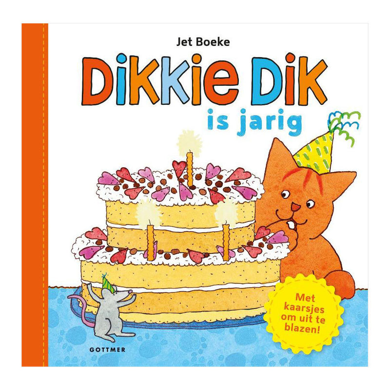 Gottmer uitgevers groep dikkie dik is jarig 2+