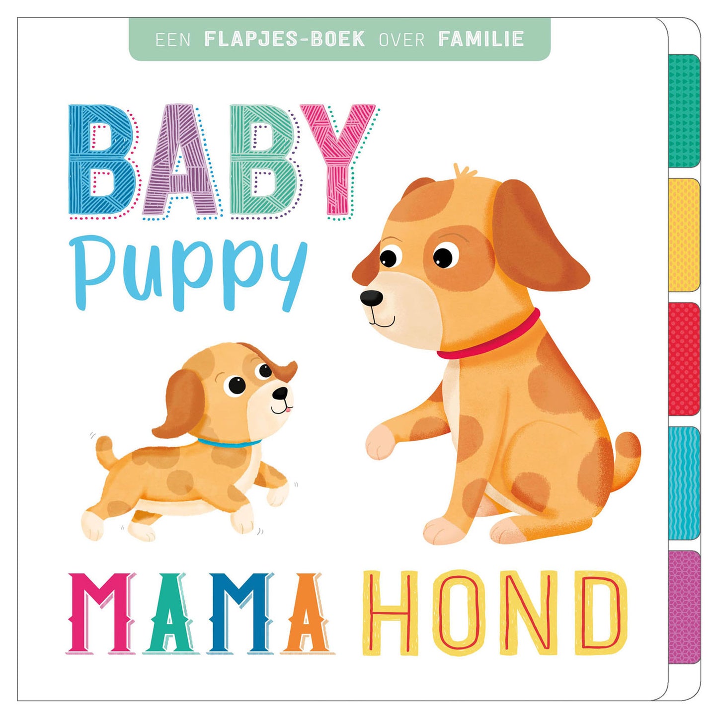 Rebo editori Flapjesboek Famiglia cucciolo cucciolo, Mama Hond