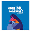 Grupo editorial Gottmer, ¡bien hecho, mamá! libro ilustrado