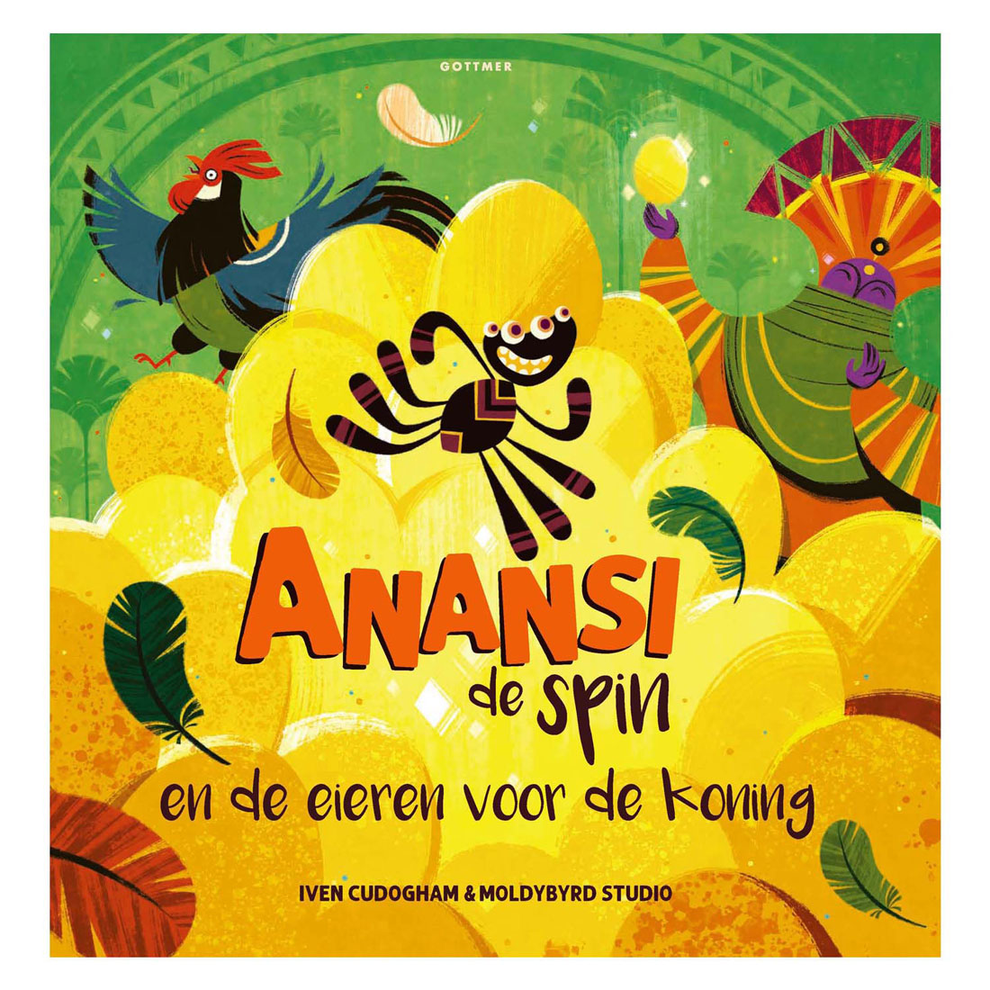 Grupo editorial Gottmer anansi la araña y los huevos para el rey