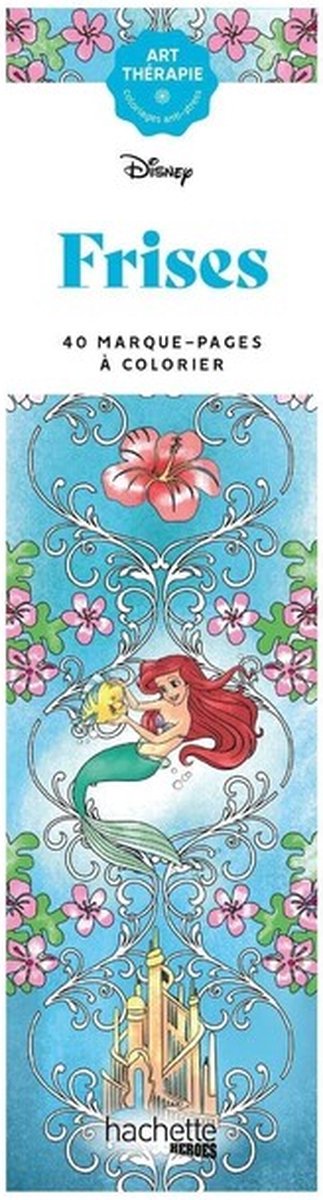 Segnalibri Hachette Heroes Disney da colorare - Disney Frises -