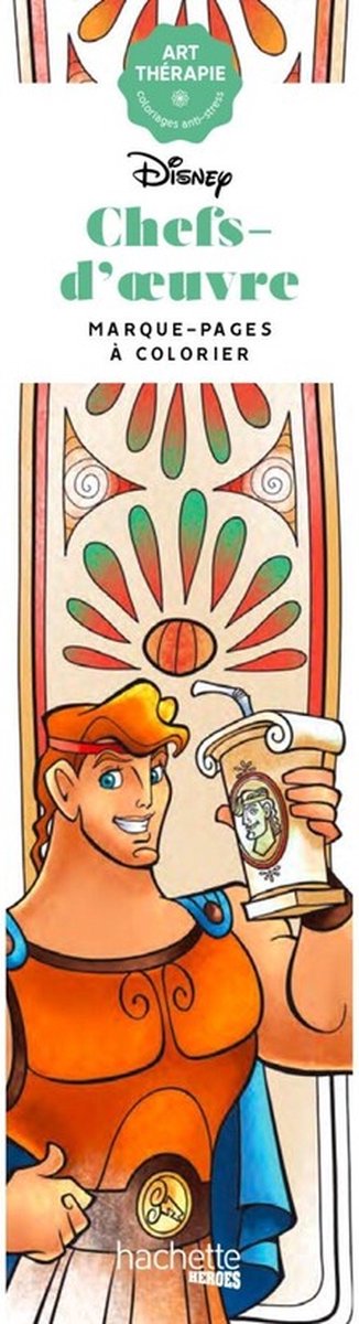 Segnalibri Hachette Heroes Disney da colorare - marca pagine Disney Chefs d'Oeuvre - Hachette