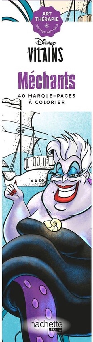 Segnalibri Hachette Heroes Disney da colorare - Vilains méchants - colorare per adulti