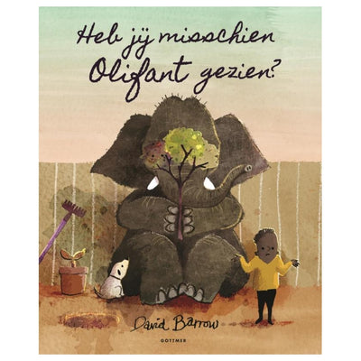 Gottmer uitgevers groep heb jij misschien olifant gezien?
