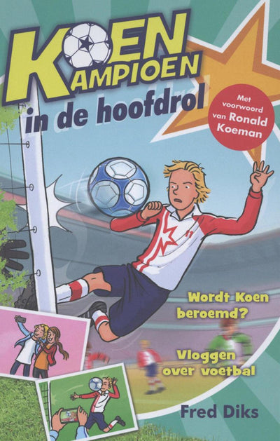 Uitgeverij Kluitman Koen Campione (9+) - nel ruolo principale
