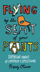 Flying by the seat of your pants