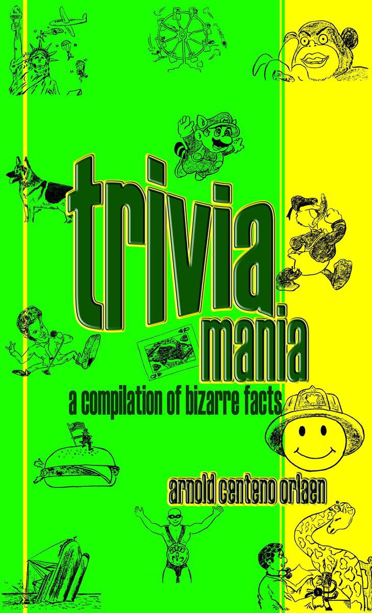 Triviamania: una raccolta di fatti bizzarri