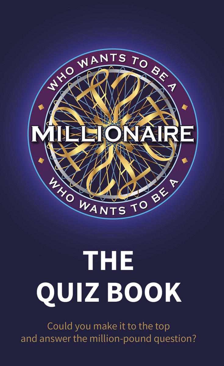 Who wants to be a millionaire - the quiz book