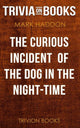 Il curioso incidente del cane nella notte di Mark Haddon (curiosità sui libri)