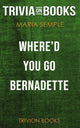 Where'd you go, bernadette by maria semple (trivia-on-books)