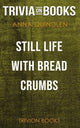 Natura morta con briciole di pane di Anna Quindlen (curiosità sui libri)