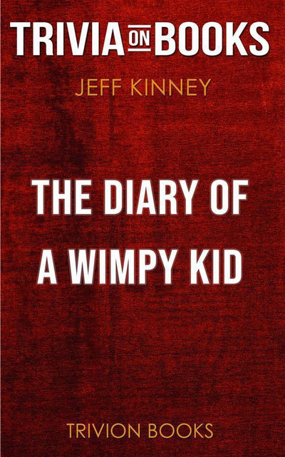 Imp el diario de un niño wy por jeff kinney (trivia-on-books)